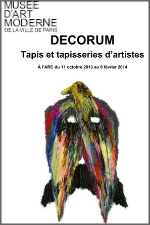 Muse d'Art Moderne de la Ville de Paris - Exposition : Decorum, Tapis et tapisseries d'artistes