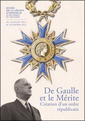 Muse National de la Lgion d'honneur - Exposition De Gaulle et le mrite