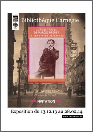 Bibliothque Carnegie, Reims - Exposition : Sur les traces de Marcel Proust, la Champagne retrouve