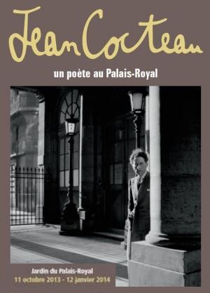 Centre des Monuments Nationaux, Jardin du Palais-Royal - Exposition : Jean Cocteau, un pote au Palais-Royal