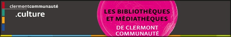 Lien vers le site des Bibliothques et Mdiathques de Clermont Communaut