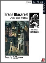 Frans Masereel : J'aime le noir et blanc