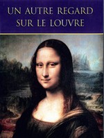 Un Autre Regard Sur Le Louvre
