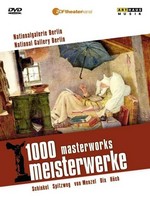 NationalGalerie Berlin : 1.000 Masterworks