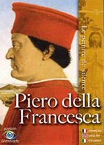 Piero Della Francesca : le peintre du silence