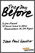 Le jour davant : Jean-Paul Gaultier