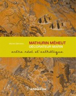Mathurin Mheut, dcorateur marin - Entre art et science