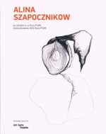 Alina Szapocznikow - Du dessin  la sculpture