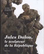 Jules Dalou, le sculpteur de la Rpublique