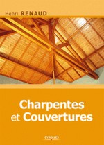 Renaud, Henri - Charpentes et couvertures
