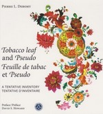 Debomy, Pierre Louis - Tobacco Leaf and Pseudo - A tentative inventory