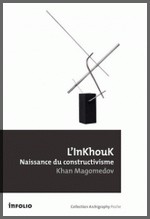 Han-Magomedov, Selim Omarovic - L'InKhouk, naissance du constructivisme