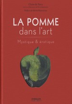 Torcy, Claire de - La pomme dans l'art - Mystique et rotique