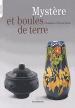 Mystre Et Boules De Terre - Cramique En Pays De Savoie