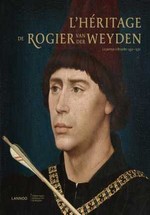 Hritage de Roger van der Weyden (L')