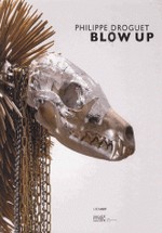 Droguet Philippe : Blow up