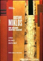 Miklos Gustave - Un grand oeuvre cach