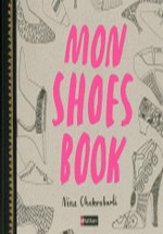 Chakrabarti, Nina : Mon Shoes Book