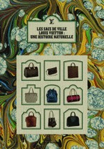 Sacs de ville Louis Vuitton - Une histoire naturelle (Les)