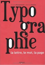 Typographie : La lettre, le mot, la page