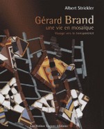 Grard Brand, une vie en mosaque - Voyage vers la transparence