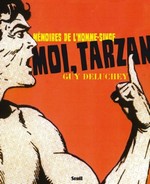 Moi, Tarzan : Mmoires de l'homme-singe