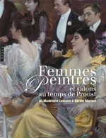 Femmes peintres et salons au temps de Proust : De Madeleine Lemaire  Berthe Morisot