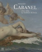 Alexandre Cabanel (1823-1889) : La tradition du beau