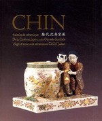 Chin 4 sicles de cramique de la Core au Japon, une odysse familiale, 15 gnrations de cramistes Chin Jukan