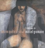 Nus en qute d'idal : L'rotisme de Marcel Gromaire