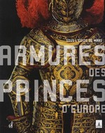 Armures des princes d'Europe : Sous l'gide de Mars