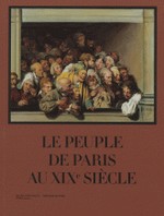 Le peuple de Paris au XIXe sicle