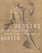 Dessins de la collection Christian et Isabelle Adrien