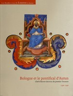 Bologne et le pontifical d'Autun : Chef-d'oeuvre inconnu du premier Trecento 1330-1340