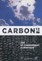 Carbon 12 art et changement climatique