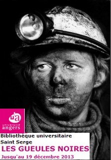 Bibliothque universitaire Saint Serge, Angers - Exposition : Les Gueules noires