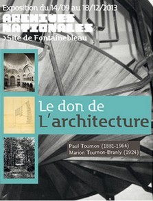 Archives Nationales, Site de Fontainebleau - Expo Le don de l'architecture