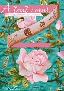 Exposition A tout coeur - Muse de la Visitation, Moulins
